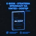 Ebook - Strategia Sprzedaży Na Vinted + dostęp do dostawcy